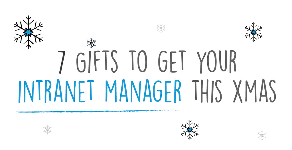 5 gifts to get your intranet manager